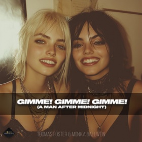 THOMAS FOSTER & MONIKA BALLWEIN - GIMME! GIMME! GIMME! (A MAN AFTER MIDNIGHT)